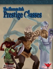 Alternate Paths: Prestige Classes (PFRPG) PDF