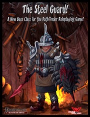 Steel Guard Base Class (PFRPG) PDF