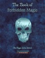 The Book of Forbidden Magic (PFRPG) PDF