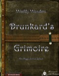 Weekly Wonders: Drunkard's Grimoire (PFRPG) PDF