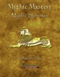 Mythic Mastery: Mythic Sphinxes (PFRPG) PDF