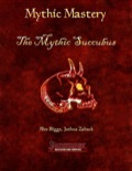 Mythic Mastery: The Mythic Succubus (PFRPG) PDF