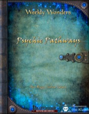 Weekly Wonders: Psychic Pathways (PFRPG) PDF