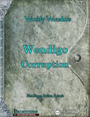 Weekly Wonders: Wendigo Corruptions (PFRPG) PDF