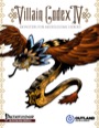 Villain Codex IV: Monsters for Meddlesome Heroes (PFRPG) PDF