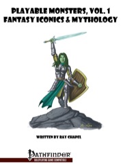 Playable Monsters, Vol. 1: Fantasy Iconics & Mythology (PFRPG) PDF