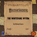 Pathfinder Bounty #1: The Whitefang Wyrm (Foundry VTT)