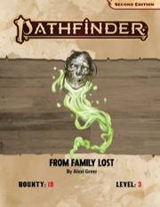 Pathfinder Bounty #18: From Family Lost