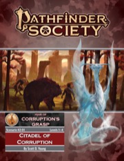 Pathfinder Society Scenario #2-01: Citadel of Corruption