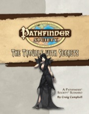 Pathfinder Society Scenario #18: The Trouble with Secrets (OGL) PDF (Retired)