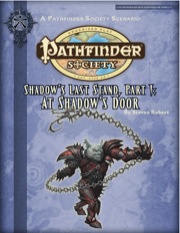Pathfinder Society Scenario #2-23: Shadow's Last Stand—Part I: At Shadow's Door (PFRPG) PDF