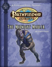 Pathfinder Society Scenario #2-EX: The Midnight Mauler (PFRPG) PDF