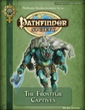 Pathfinder Society Scenario #3-01: The Frostfur Captives (PFRPG) PDF