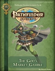 Pathfinder Society Scenario #3-18: The God's Market Gamble (PFRPG) PDF