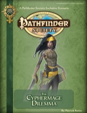 Pathfinder Society Scenario #3-EX: The Cyphermage Dilemma (PFRPG) PDF