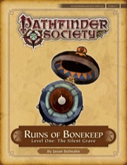 Pathfinder Society Special: Ruins of Bonekeep—Level 1: The Silent Grave (PFRPG) PDF