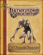 Pathfinder Society Scenario #4–02: In Wrath’s Shadow (PFRPG) PDF