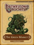 Pathfinder Society Scenario #4–06: The Green Market (PFRPG) PDF