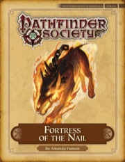 Pathfinder Society Scenario #4–13: Fortress of the Nail (PFRPG) PDF