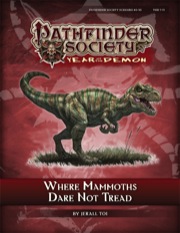 Pathfinder Society Scenario #5–10: Where Mammoths Dare Not Tread (PFRPG) PDF