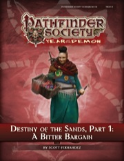 Pathfinder Society Scenario #5–12: Destiny of the Sands—Part 1: A Bitter Bargain (PFRPG) PDF