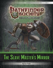 Pathfinder Society Scenario #6–11: The Slave Master's Mirror (PFRPG) PDF