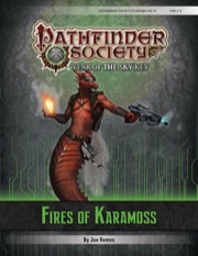 Pathfinder Society Scenario #6–17: Fires of Karamoss (PFRPG) PDF