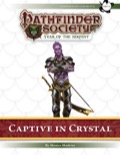 Pathfinder Society Scenario #7–13: Captive in Crystal (PFRPG) PDF