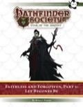 Pathfinder Society Scenario #7–14—Faithless and Forgotten, Part 1: Let Bygones Be (PFRPG) PDF