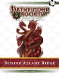Pathfinder Society Scenario #7–27: Beyond Azlant Ridge (PFRPG) PDF