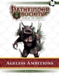 Pathfinder Society Scenario #7–28: Ageless Ambitions (PFRPG) PDF