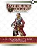 Pathfinder Society Scenario #7–29—All for Immortality, Part 3: Serpents Fall (PFRPG) PDF
