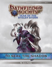 Pathfinder Society Scenario #8-14: To Seal the Shadow (PFRPG) PDF