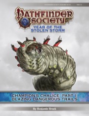 Pathfinder Society Scenario #8-18—Champion's Chalice, Part 1: Blazing Dangerous Trails (PFRPG) PDF