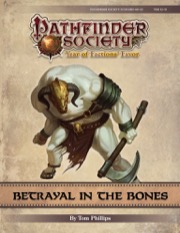 Pathfinder Society Scenario #9-25: Betrayal in the Bones PDF