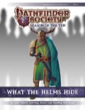 Pathfinder Society Scenario #10-16: What the Helms Hide