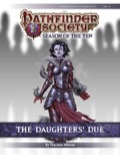 Pathfinder Society Scenario #10-18: The Daughters' Due