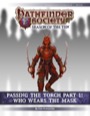 Pathfinder Society Scenario #10-22—Passing the Torch, Part 1: Who Wears the Mask