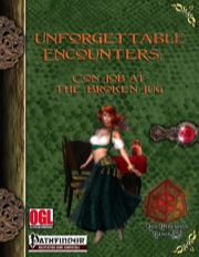 Unforgettable Encounters: Con Job at The Broken Jug (PFRPG) PDF