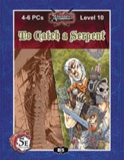 B05: To Catch a Serpent (5E) PDF