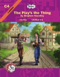 C04: The Play's the Thing (5E) PDF