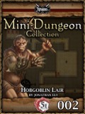 Mini-Dungeon Collection #002: Hobgoblin Lair (5E) PDF