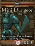 Mini-Dungeon Collection #003: Shrine of the Earth Barons (5E) PDF