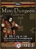 Mini-Dungeon #013: The Case of the Scrupulous Pawnbroker (5E) PDF