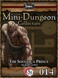 Mini-Dungeon #014: The Soul of a Prince (5E) PDF