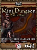 Mini-Dungeon Collection #049: Doubt Not That Stars Are Fire (5E) PDF