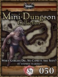 Mini-Dungeon Collection #050: When Goblins Die, No Comets are Seen (5E) PDF