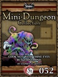 Mini-Dungeon Collection #052: Look Not With Thine Eyes But Thine Mind (5E) PDF