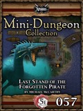 Mini-Dungeon Collection #057: Last Stand of the Forgotten Pirate (5E) PDF