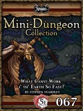 Mini-Dungeon Collection #067: What Canst Work i’ th’ Earth So Fast? (5E) PDF